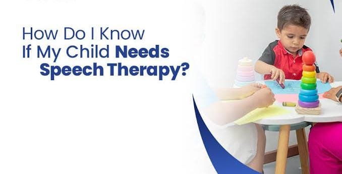 How to Know If Your Child Needs Speech Therapy